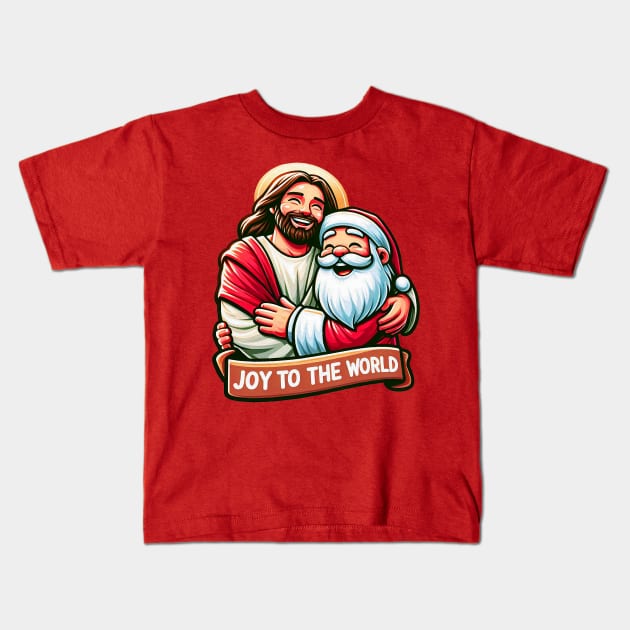 Joy To The World Jesus Santa Claus Merry Christmas Kids T-Shirt by Plushism